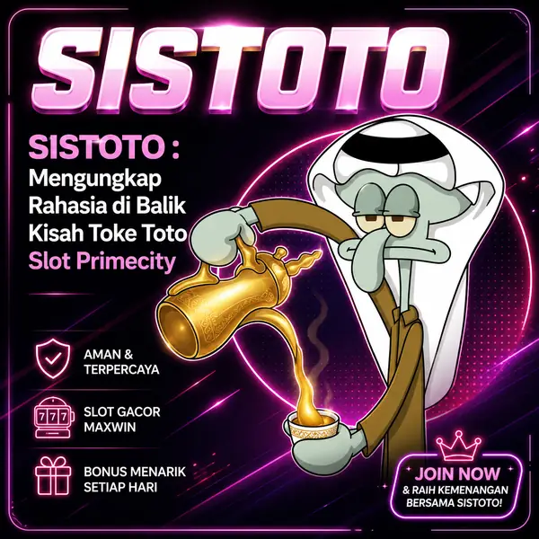 SISTOTO : Mengungkap Rahasia di Balik Kisah Toke Toto Slot Primecity
